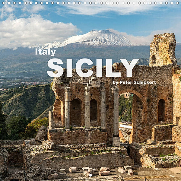 Italy - Sicily (Wall Calendar 2023 300 × 300 mm Square), Peter Schickert