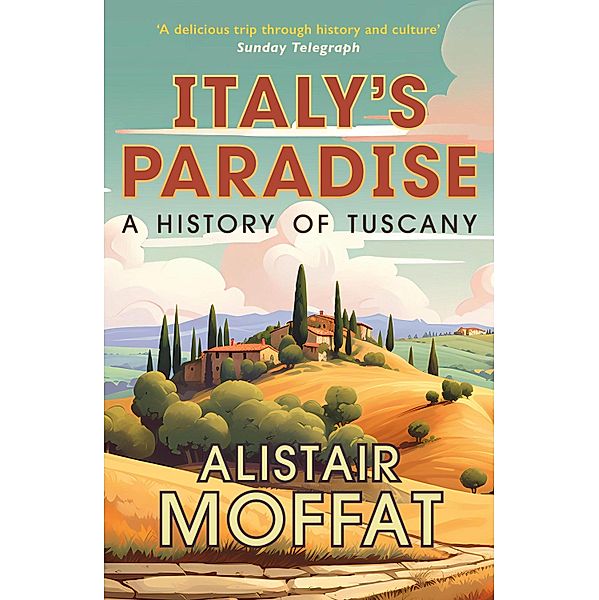 Italy's Paradise, Alistair Moffat