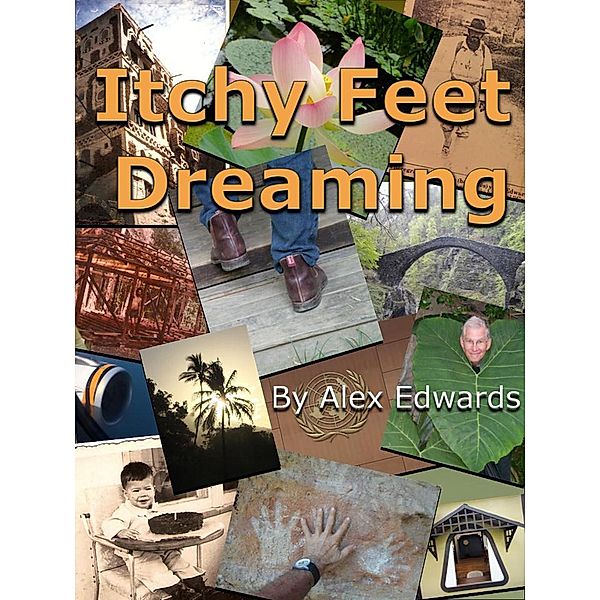 Itchy Feet Dreaming, Alex Edwards