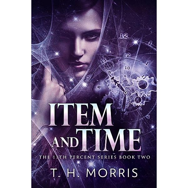 Item and Time / The 11th Percent Bd.2, T. H. Morris