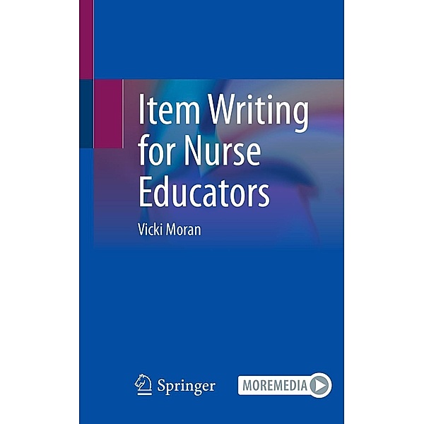 Item Writing for Nurse Educators, Vicki Moran
