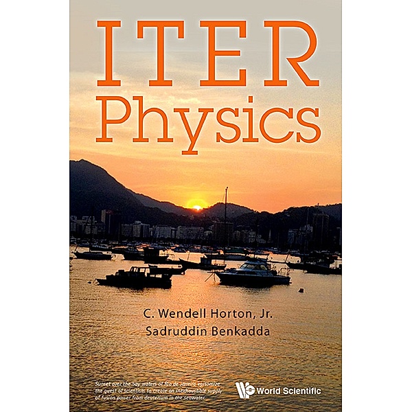Iter Physics, Sadruddin Benkadda, Jr C Wendell Horton