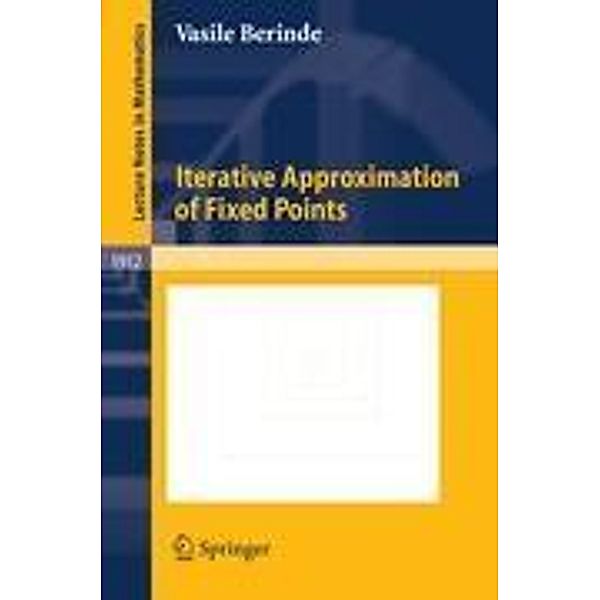 Iterative Approximation of Fixed Points, Vasile Berinde