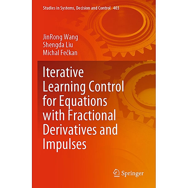 Iterative Learning Control for Equations with Fractional Derivatives and Impulses, Jinrong Wang, Shengda Liu, Michal Feckan