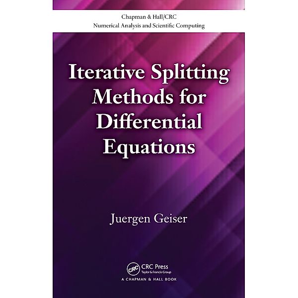 Iterative Splitting Methods for Differential Equations, Juergen Geiser