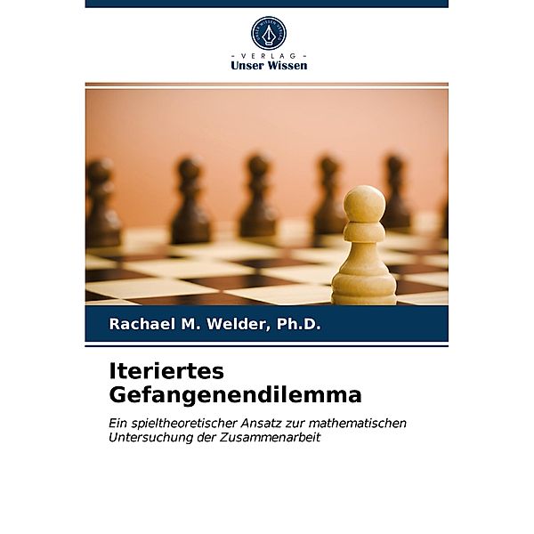 Iteriertes Gefangenendilemma, Ph.D., Rachael M. Welder