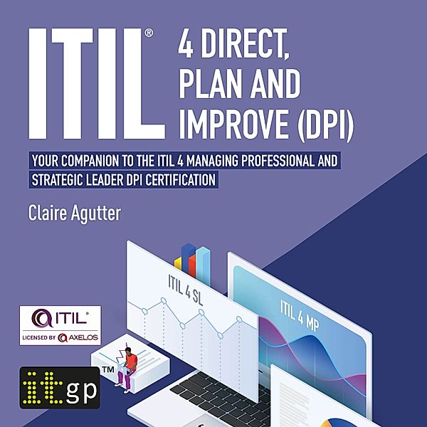 ITIL® 4 Direct, Plan and Improve (DPI), Claire Agutter