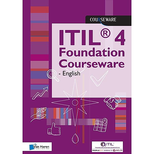 ITIL® 4 Foundation Courseware - English, van Haren Learning Solutions a. O.