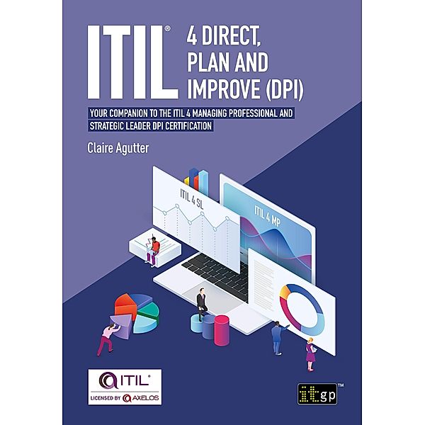 ITIL(R) 4 Direct, Plan and Improve (DPI), Claire Agutter