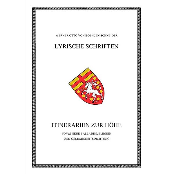 Itinerarien zur Höhe, Werner Otto von Boehlen-Schneider