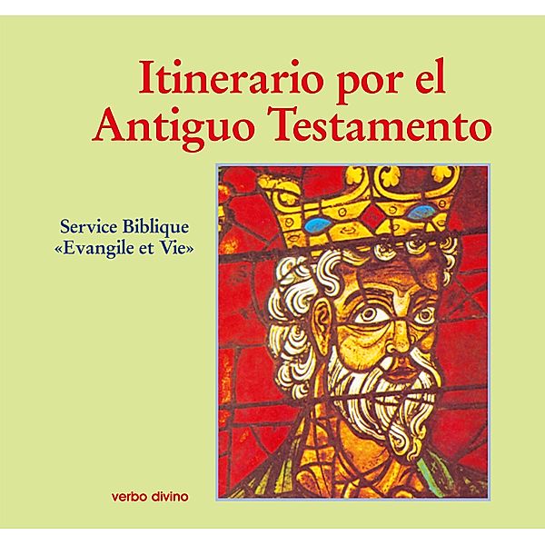 Itinerario por el Antiguo Testamento / El mundo de la biblia, Service Biblique Evangile et Vie