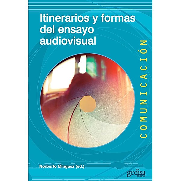 Itinerarios y formas del ensayo audiovisual, Norberto Mínguez