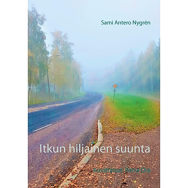 Itkun hiljainen suunta, Sami Antero Nygrén