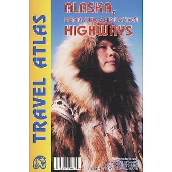 ITM Travel Atlas Alaska, Dempster, and Dalton Higways