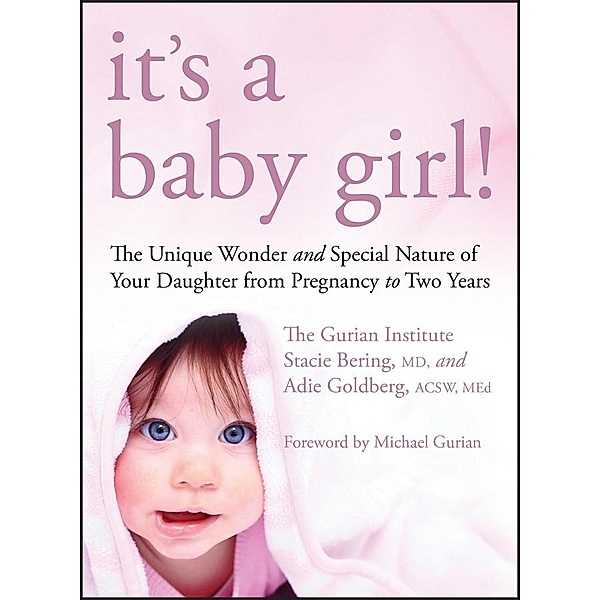 It's a Baby Girl!, The Gurian Institute, Stacie Bering, Adie Goldberg