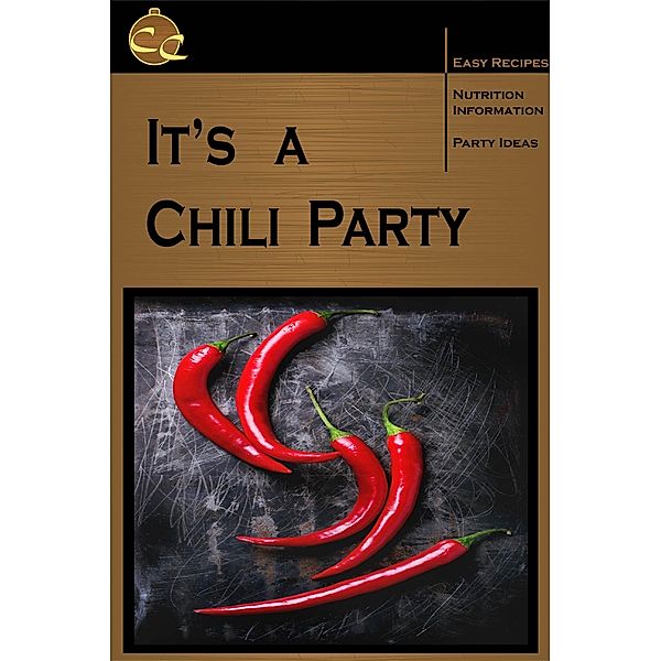 It's a Chili Party (Sienna, #1) / Sienna, Copper Canteen