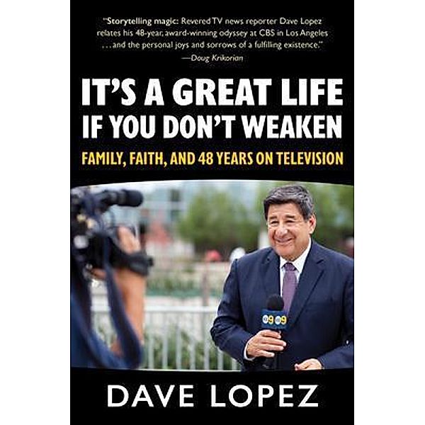 It's a Great Life if You Don't Weaken, Dave Lopez
