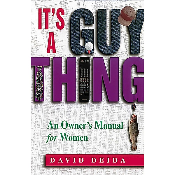 It's A Guy Thing, David Deida