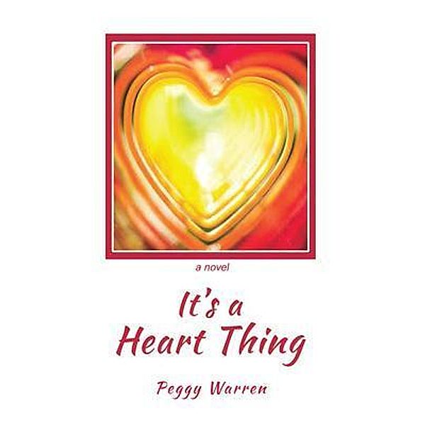 It's a heart thing / Rustik Haws LLC, Peggy Warren