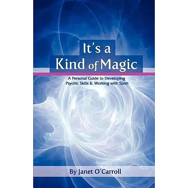 It's a Kind of Magic, Janet O'Carroll
