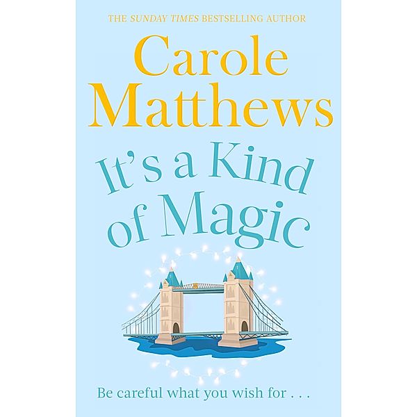 It's a Kind of Magic, Carole Matthews
