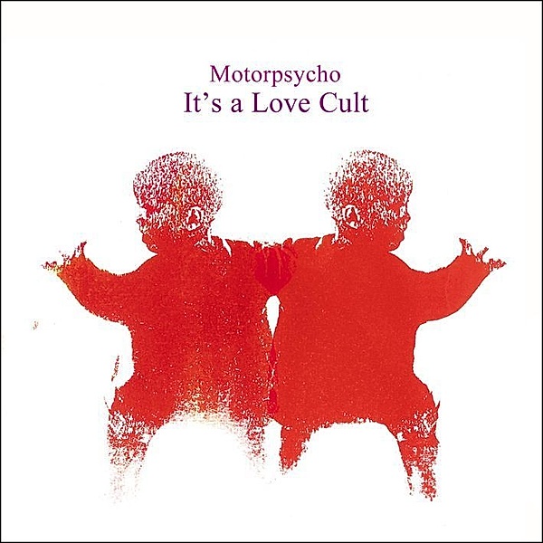It'S A Love Cult (2lp/Gtf/Black Vinyl), Motorpsycho