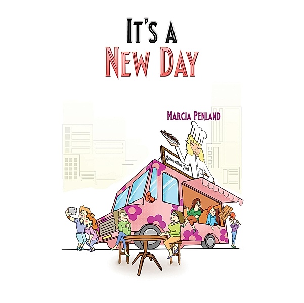 It's a New Day / Austin Macauley Publishers, Marcia Penland