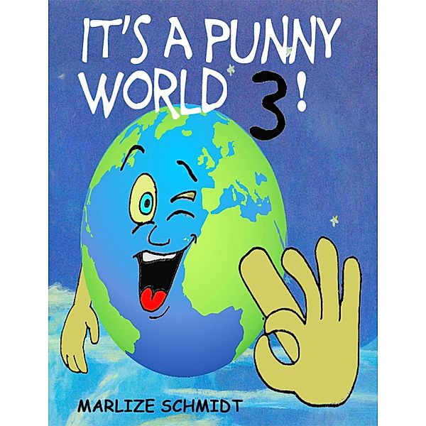 It's a Punny World 3!, Marlize Schmidt