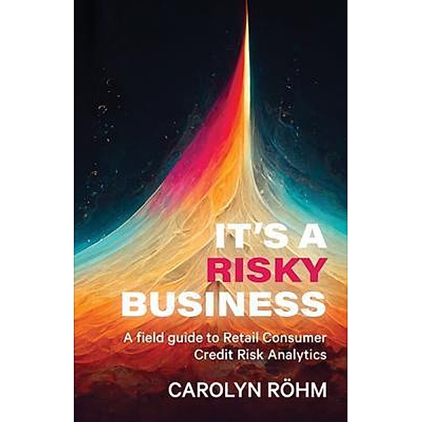It's a Risky Business / Carolyn Ann Rohm, Carolyn Rohm