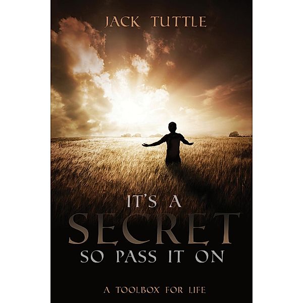 It's a Secret, So Pass it On, Jack L. Tuttle