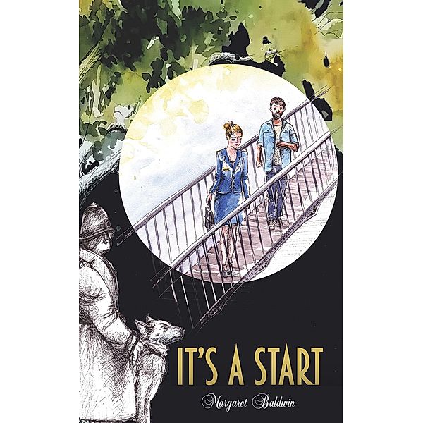It's a Start / Austin Macauley Publishers, Margaret Baldwin
