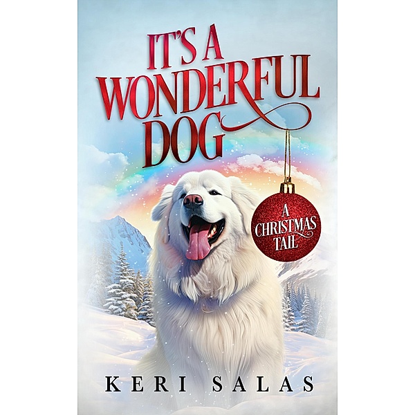 It's a Wonderful Dog, Keri Salas