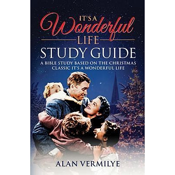It's a Wonderful Life, Alan D Vermilye