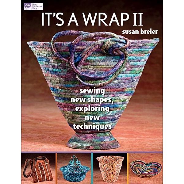 It's a Wrap II / That Patchwork Place, Susan Breier