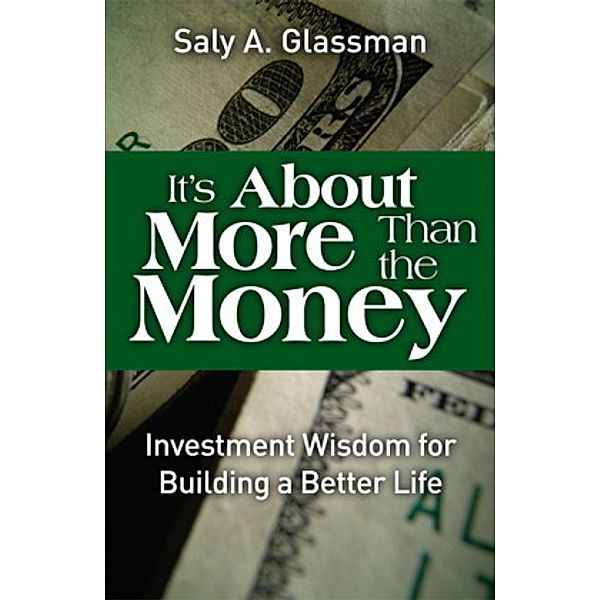 It's About More Than the Money, Saly A. Glassman