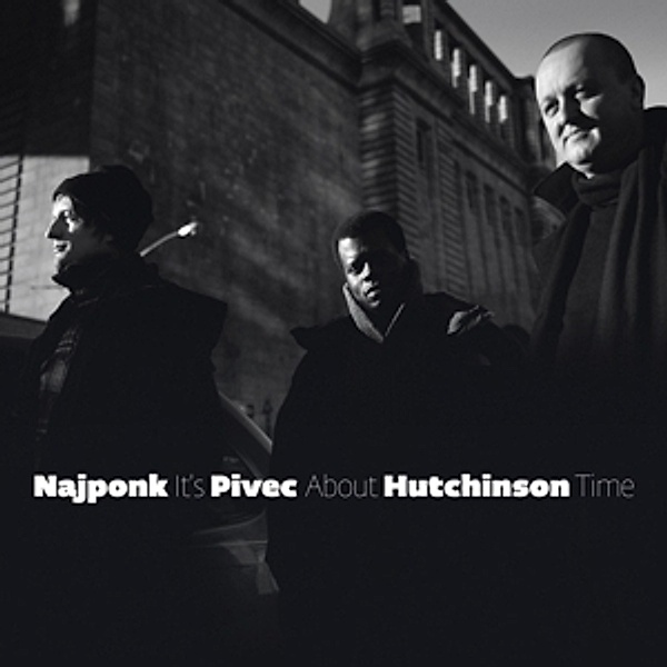 It'S About Time, Najponk, Pivec, Hutchinson
