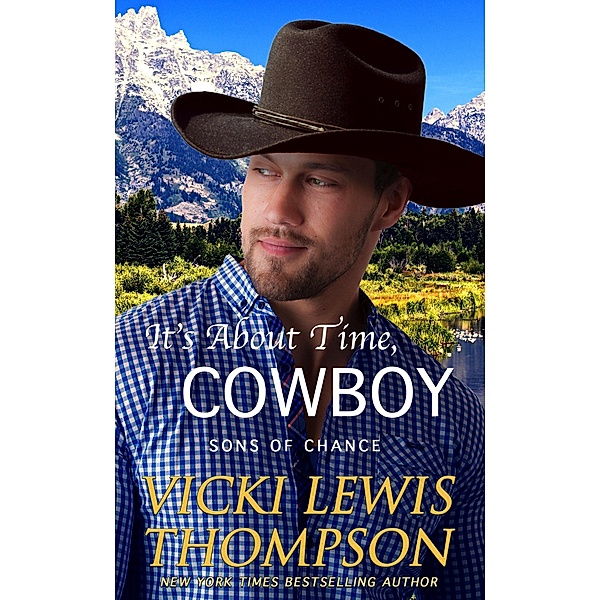 It's About Time, Cowboy (Sons of Chance, #6.7) / Sons of Chance, Vicki Lewis Thompson