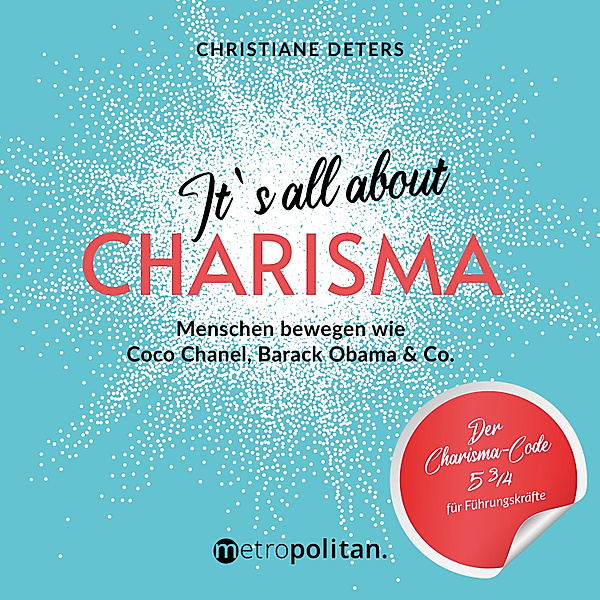 It's all about CHARISMA, Christiane Deters