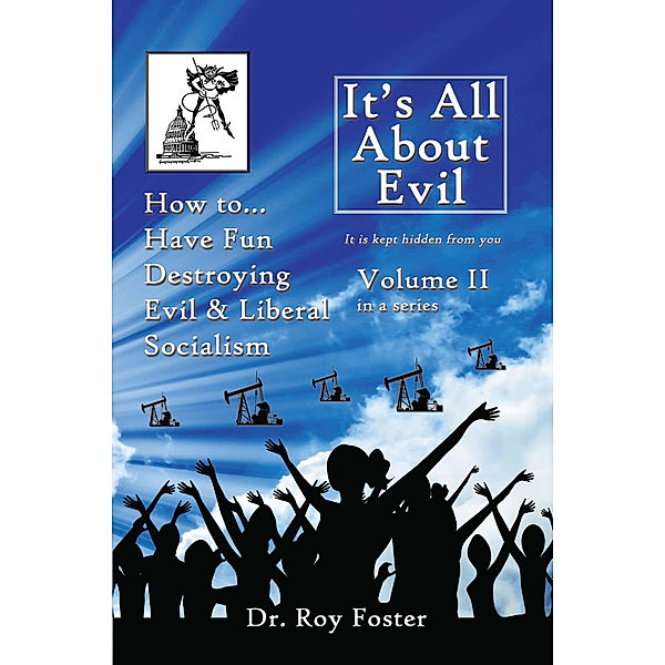 It's All About Evil, Roy Foster