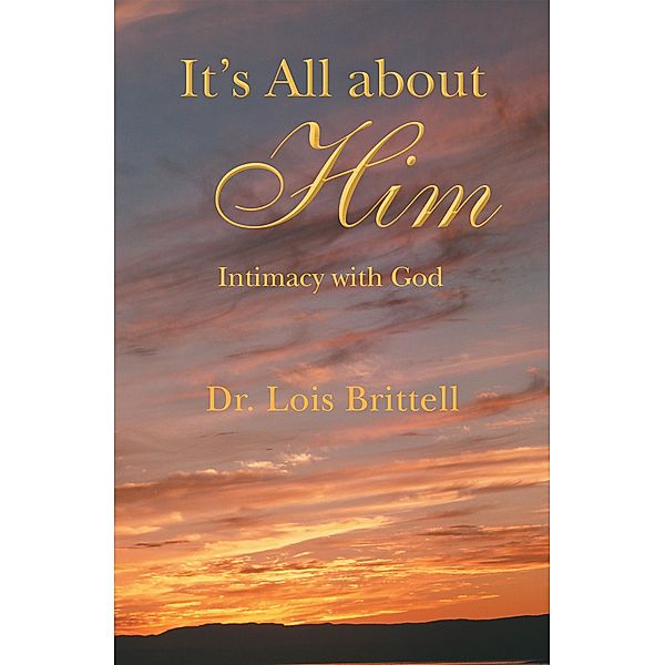 It'S All About Him, Lois Brittell
