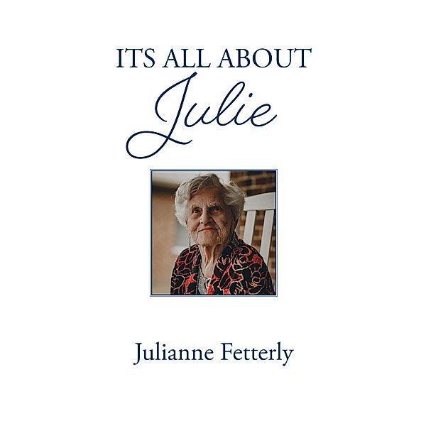 Its All About Julie, Julianne Fetterly