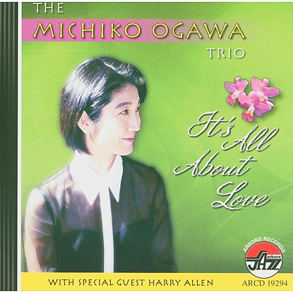It'S All About Love, Michiko Ogawa Trio Feat Harry Allen