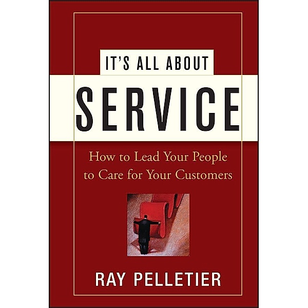 It's All About Service, Ray Pelletier
