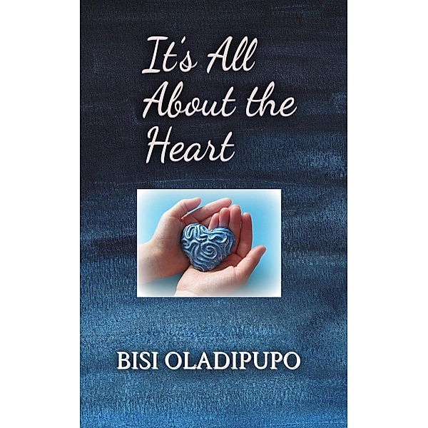 It's All About the Heart, Bisi Oladipupo