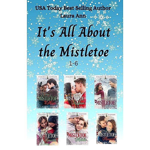 It's All About the Mistletoe Collection / It's All About the Mistletoe, Laura Ann