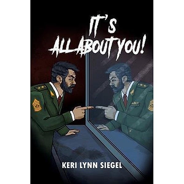 It's All About You! / GoldTouch Press, LLC, Keri Lynn Siegel