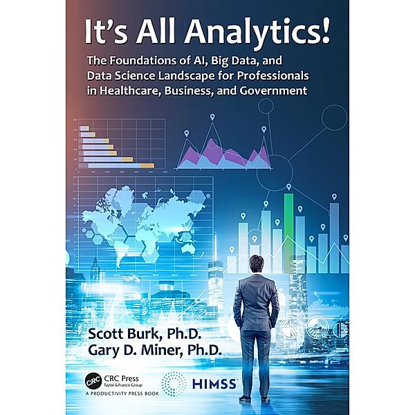 It's All Analytics!, Scott Burk, Gary D. Miner