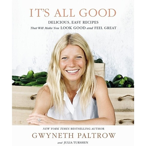 It's All Good, Gwyneth Paltrow, Julia Turshen