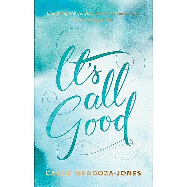 It's All Good, Cassie Mendoza-Jones
