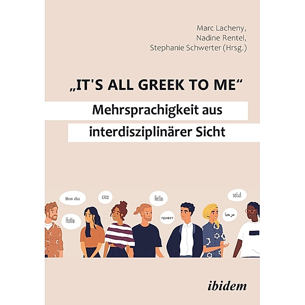It's all Greek to me: Mehrsprachigkeit aus interdisziplinärer Sicht